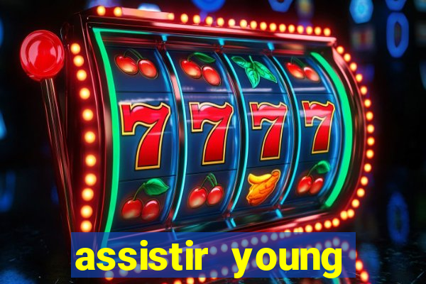 assistir young hearts online
